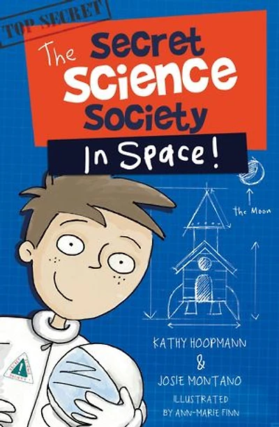 The Secret Science Society in Space: Secret Science Society, #2