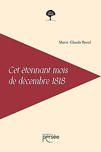 Cet étonnant mois de décembre 1818