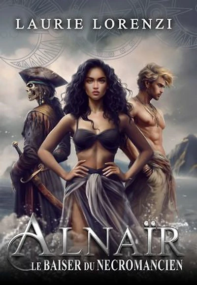 Alnaïr Le Baiser du nécromancien: Fantasy urbaine contemporaine magie et humour
