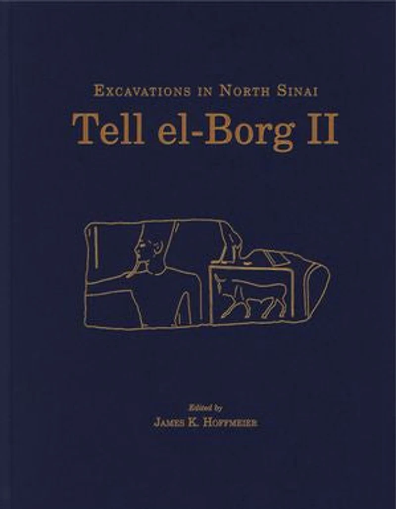 Tell el-Borg II: Excavations North Sinai