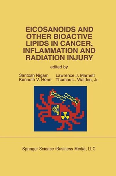 Eicosanoids and Other Bioactive Lipids Cancer, Inflammation Radiation Injury: Proceedings of the 2nd International Conference September 17-21, 1991 Berlin, Frg