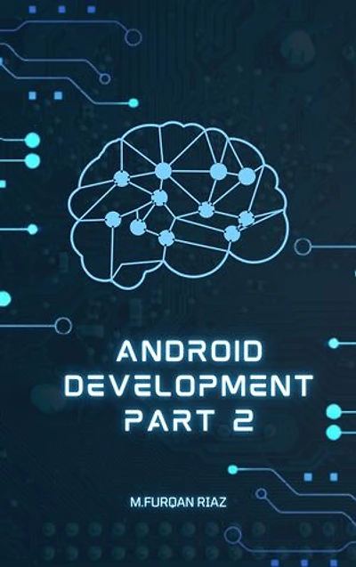 ANDROID DEVELOPMENT PART 2