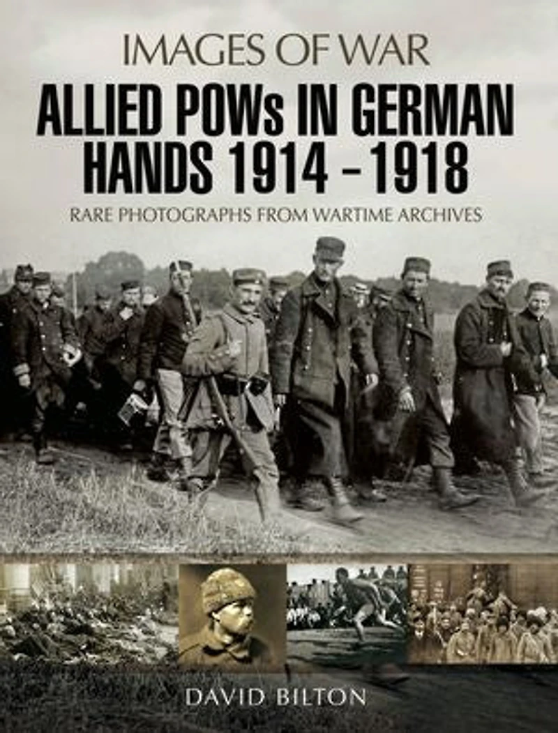 Allied POWs German Hands 1914–1918