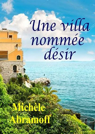UNE VILLA NOMMÉE DÉSIR: roman policier