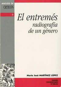 El entremés: Radiografía de un género