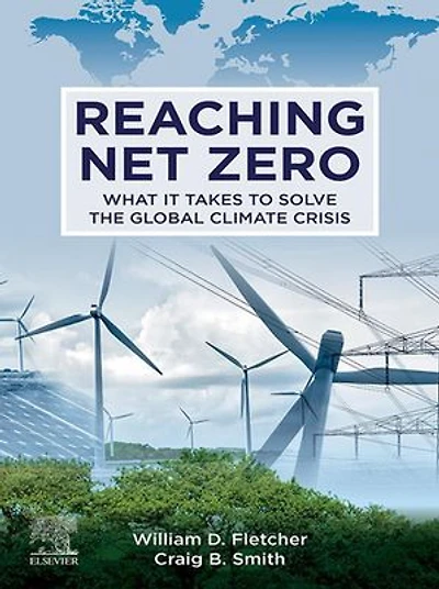 Reaching Net Zero: What It Takes To Solve The Global Climate Crisis