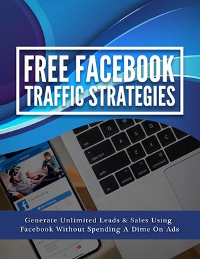 Free Facebook Traffic Strategies: Ebook