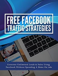 Free Facebook Traffic Strategies: Ebook