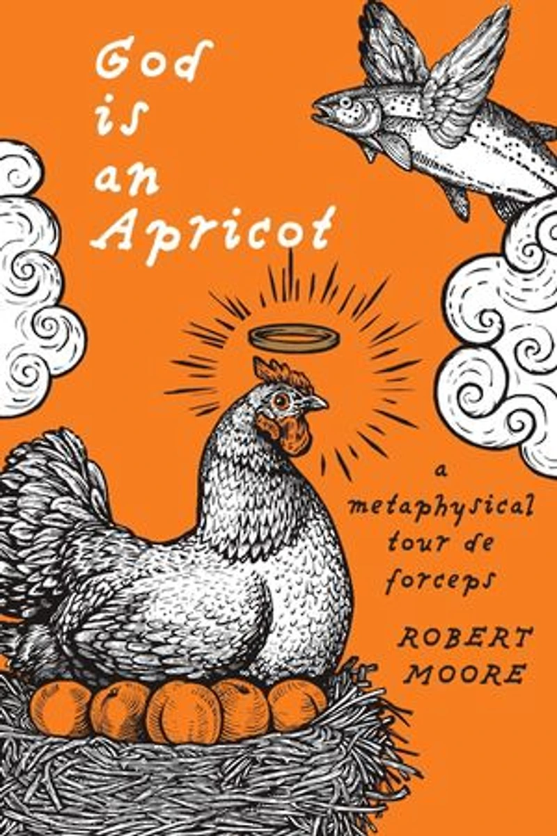 God is an Apricot: A Metaphysical Tour de Forceps