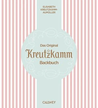 Das Original Kreutzkamm Backbuch