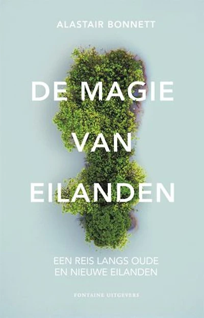 De magie van eilanden: Een reis langs oude en nieuwe eilanden