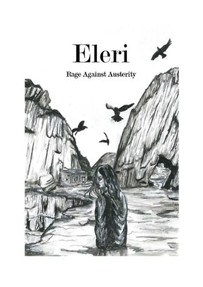 Eleri: Rage against austerity
