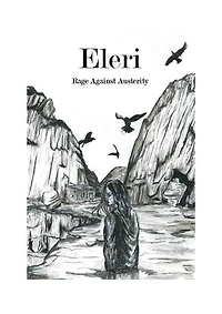 Eleri: Rage against austerity