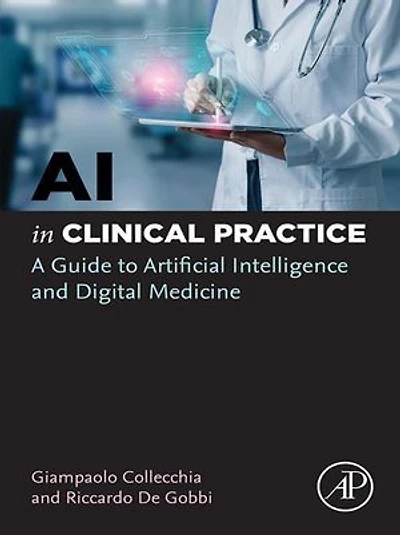 AI Clinical Practice: A Guide to Artificial Intelligence and Digital Medicine
