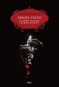 Senza fiato: La prima indagine di Heinz Schmitt