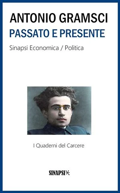Passato e presente: I Quaderni del Carcere