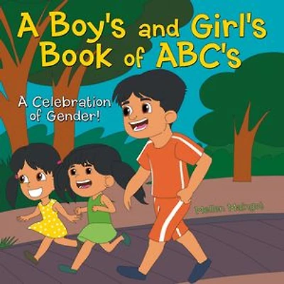 A Boy’s and Girl’s Book of ABC’s: A Celebration of Gender!