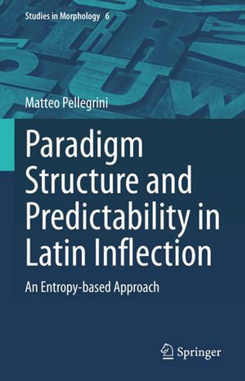 Paradigm Structure and Predictability Latin Inflection: An Entropy-based Approach