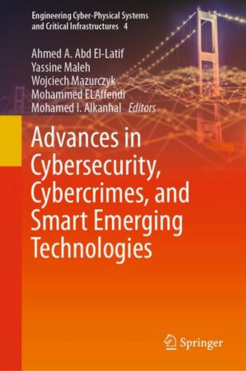 Advances Cybersecurity, Cybercrimes, and Smart Emerging Technologies