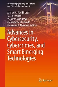 Advances Cybersecurity, Cybercrimes, and Smart Emerging Technologies