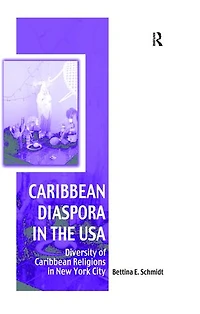 Caribbean Diaspora The Usa: Diversity Of Religions New York City