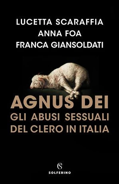 Agnus Dei: Gli abusi sessuali del clero in Italia.