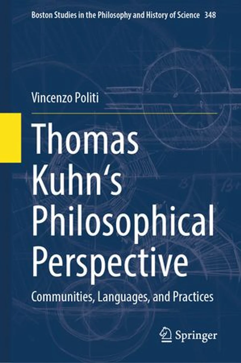 Thomas Kuhn's Philosophical Perspective: Communities, Languages, and Practices