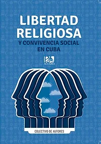 Libertad religiosa y convivencia social en Cuba