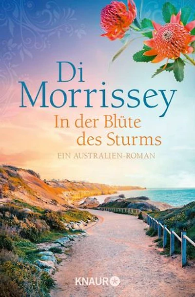 In der Blüte des Sturms: Ein Australien-Roman