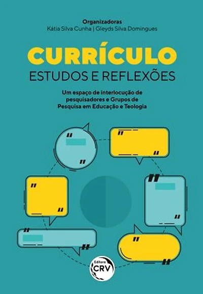CURRÍCULO ESTUDOS E REFLEXÕES: Um espaço de interlocução de pesquisadores e Grupos de Pesquisa em Educação e Teologia