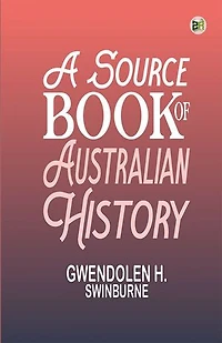 A Source Book of Australian History