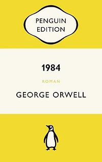 1984: Roman. Neu übersetzt von Gisbert Haefs, mit einem Nachwort Mirko Bonné – Penguin Edition (Deutsche Ausgabe) Klassiker einfach lesen