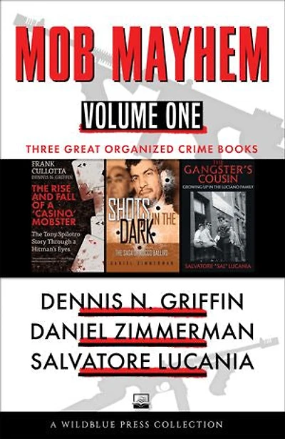 Mob Mayhem Volume One: The Rise and Fall of a 'Casino' Mobster, Shots in the Dark, The Gangster's Cousin