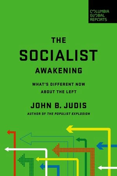The Socialist Awakening: What's Different Now About the Left