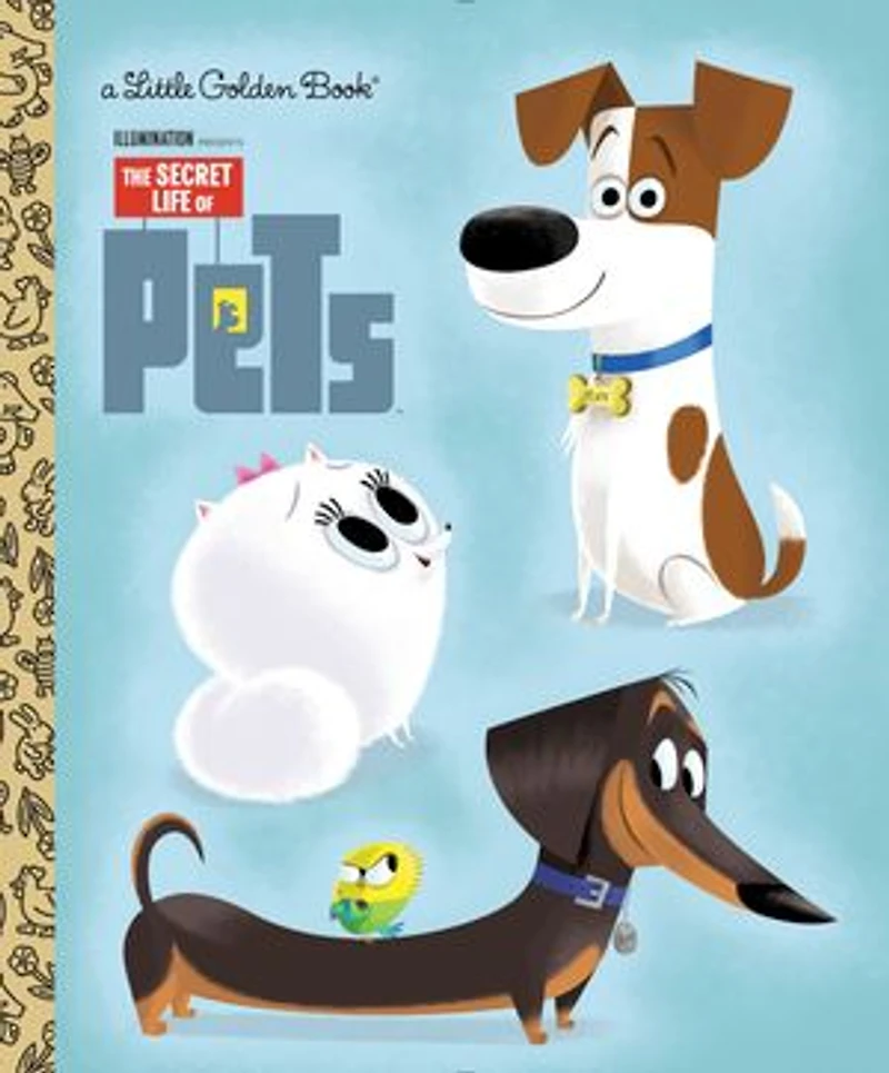 The Secret Life of Pets Little Golden Book (Secret Pets)