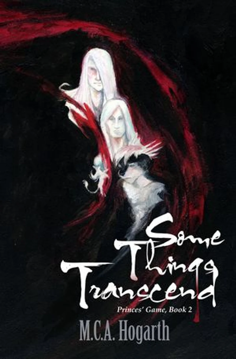 Some Things Transcend: Princes' Game, #2