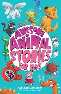 Awesome Animal Stories for Kids