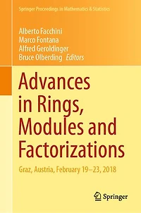 Advances Rings, Modules and Factorizations: Graz, Austria, February 19-23, 2018