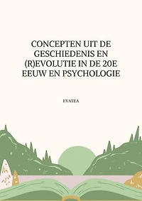 Concepten van de geschiedenis en (r)evolutie in de 20e eeuw psychologie
