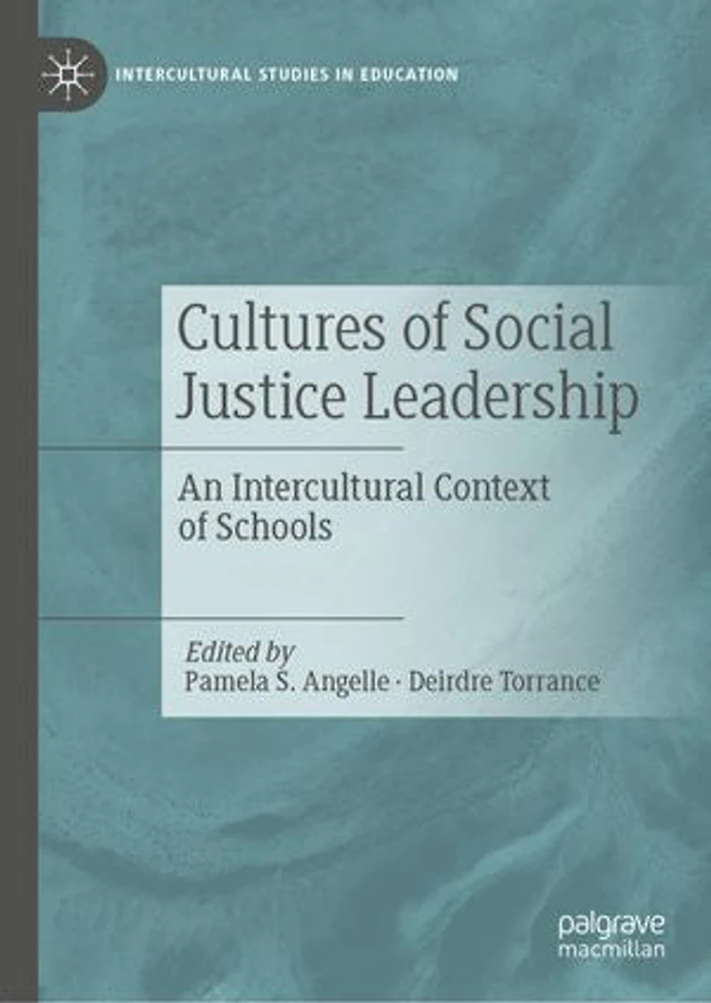 Cultures Of Social Justice Leadership: An Intercultural Context Schools