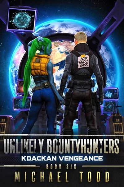 Kdackan Vengeance: Unlikely Bountyhunters Book 6