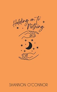 Holding on to Nothing