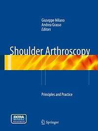 Shoulder Arthroscopy: Principles and Practice