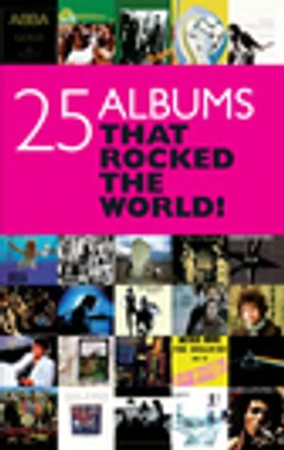 25 Albums that Rocked the World