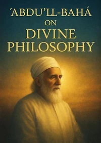 Abdul Baha on Divine Philosophy