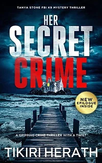 Her Secret Crime: A gripping crime thriller with a twist