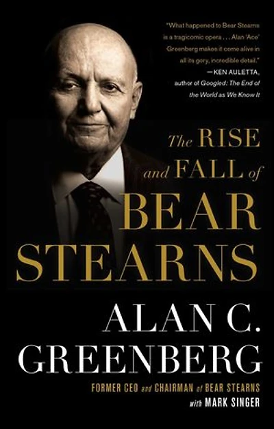 The Rise and Fall of Bear Stearns