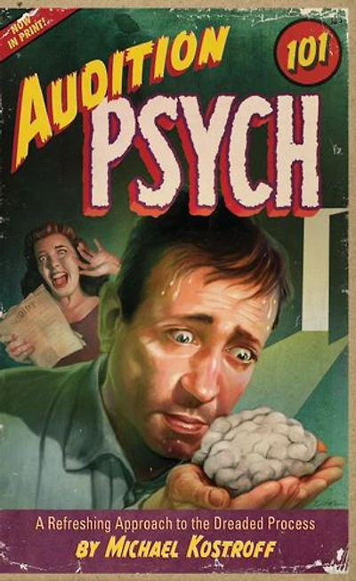 Audition Psych 101: A Refreshing Approach to the Dreaded Process