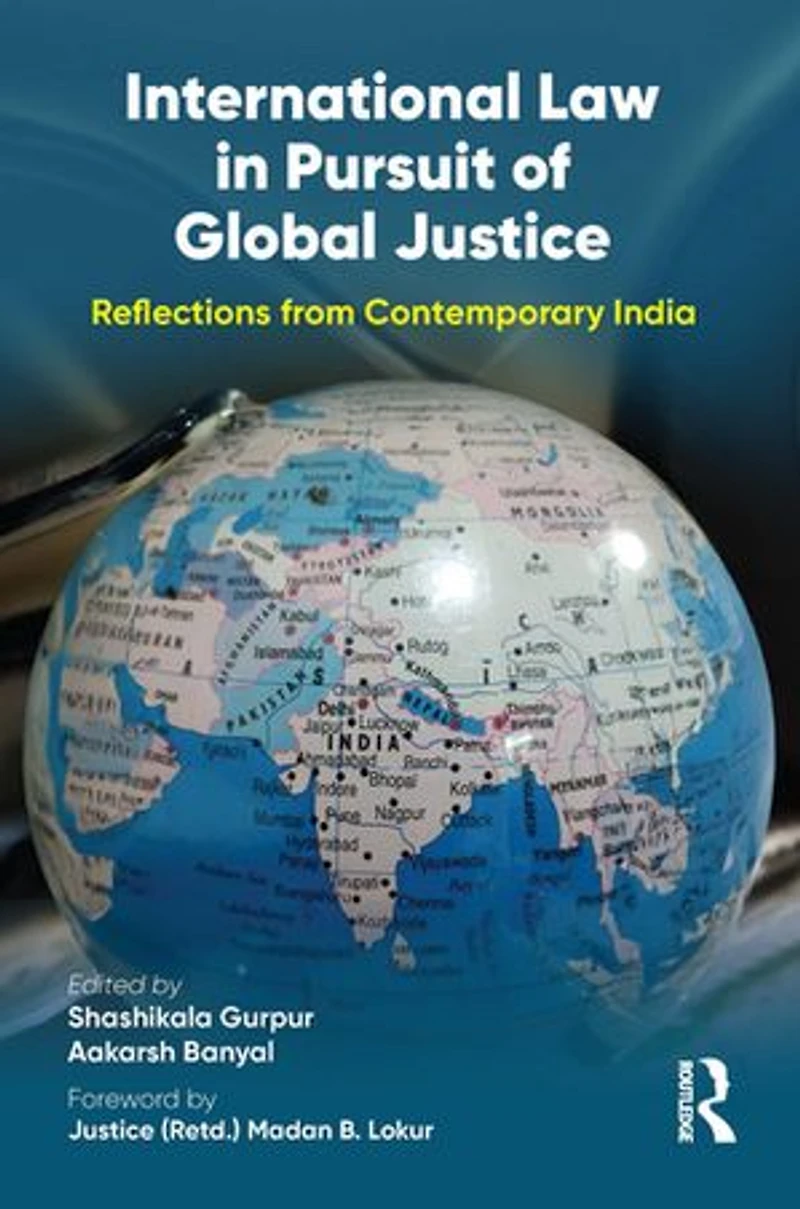International Law Pursuit of Global Justice: Reflections from Contemporary India