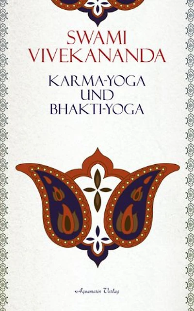 Karma-Yoga und Bhakti-Yoga